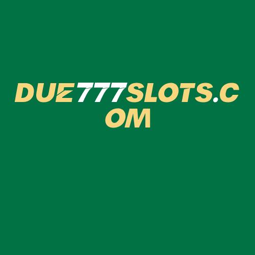 Logo da DUE777SLOTS